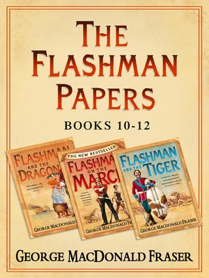cover image of Flashman and the Dragon, Flashman on the March, Flashman and the Tiger